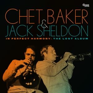 Baker, Chet/Sheldon, Jack • In Perfect Harmony: The Lost Studio Album