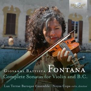 Neyza Copa Copa/Lux Terrae Baroque Ensemble • Fontana: Complete Sonatas For Violin And B. C.