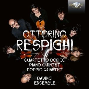 DaVinci Ensemble • Respighi: Quartetto Dorico, Piano Quintet, Doppio Qua