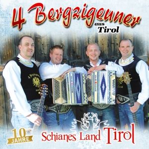 4 Bergzigeuner Aus Tirol • Schianes Land Tirol - 10 Jahre