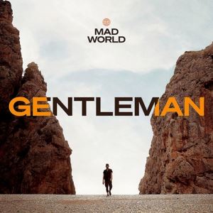 Gentleman • Mad World