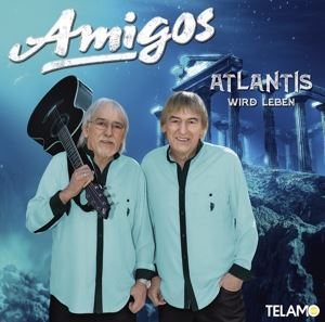 Amigos • Atlantis wird leben (CD)