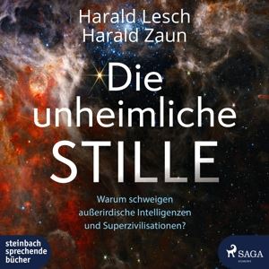 Harald Lesch • Die Unheimliche Stille (CD)