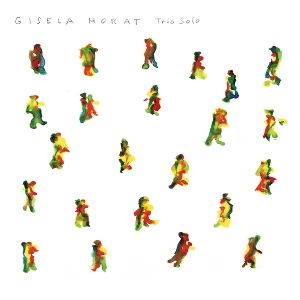 Horat, Gisela • Trio Solo