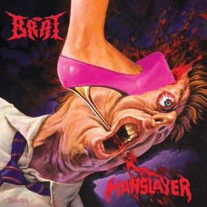Brat • Manslayer