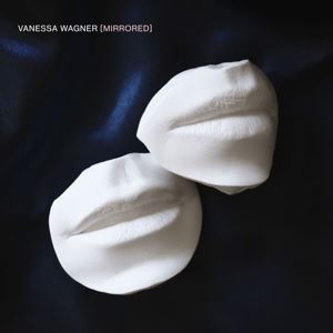Vanessa Wagner • Mirrored (CD)